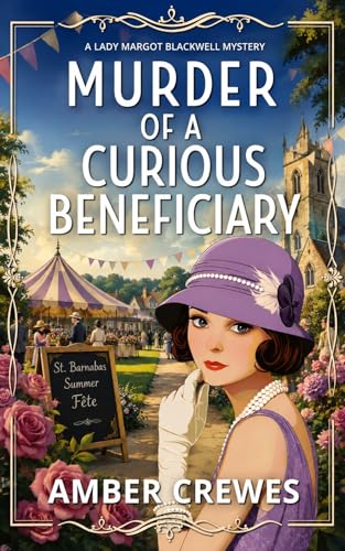 Murder of a Curious Beneficiary: A Delightfully Twisty 1920s British Cosy Mystery