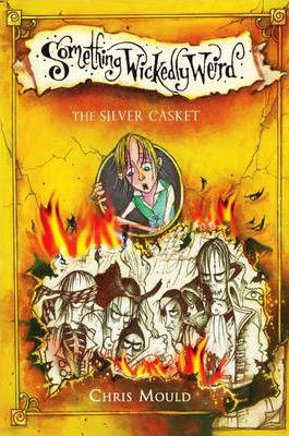 Something Wickedly Weird: The Buccaneer's Bones: Book 3