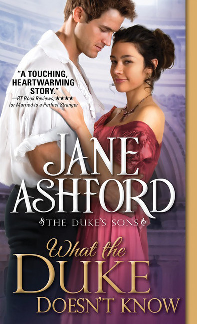 What the Duke Doesn't Know: The Duke's Sons, Book 2