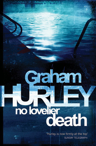 [No Lovelier Death] (By: Graham Hurley) [published: March, 2010]