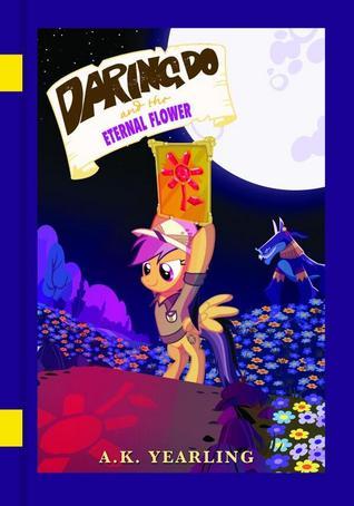 My Little Pony: Daring Do and the Eternal Flower