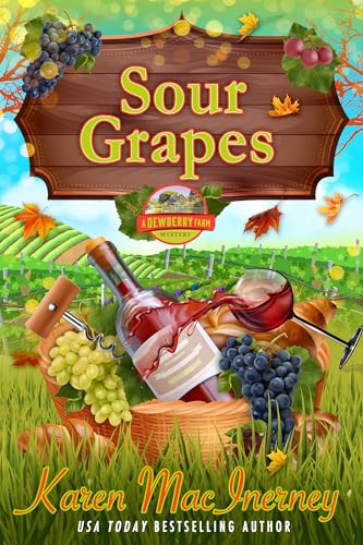 Sour Grapes: A Dewberry Farm Mystery