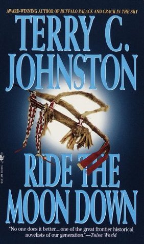 Ride the Moon Down: The Plainsmen by Johnston, Terry C. (July 6, 1999) Mass Market Paperback
