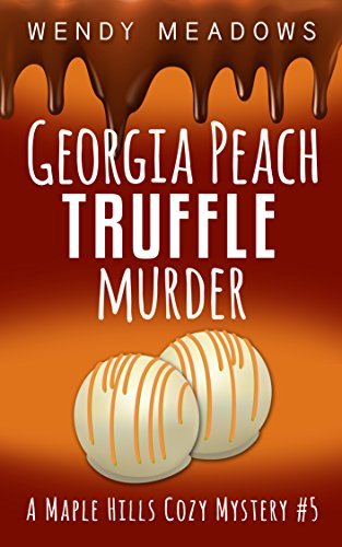 Georgia Peach Truffle Murder