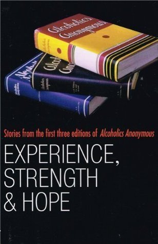 Experience, Strength and Hope