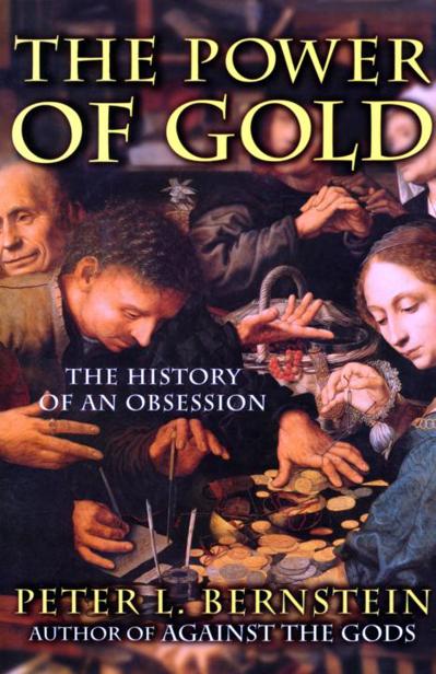 The Power of Gold: The History of an Obsession