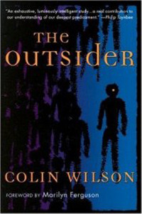 Around the Outsider: Essays Presented to Colin Wilson on the Occasion of His 80th Birthday